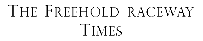 Text Box: The Freehold racewayTimes